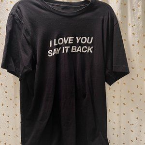 Lonely Ghost "I Love You Say It Back" Tee Shirt, size large